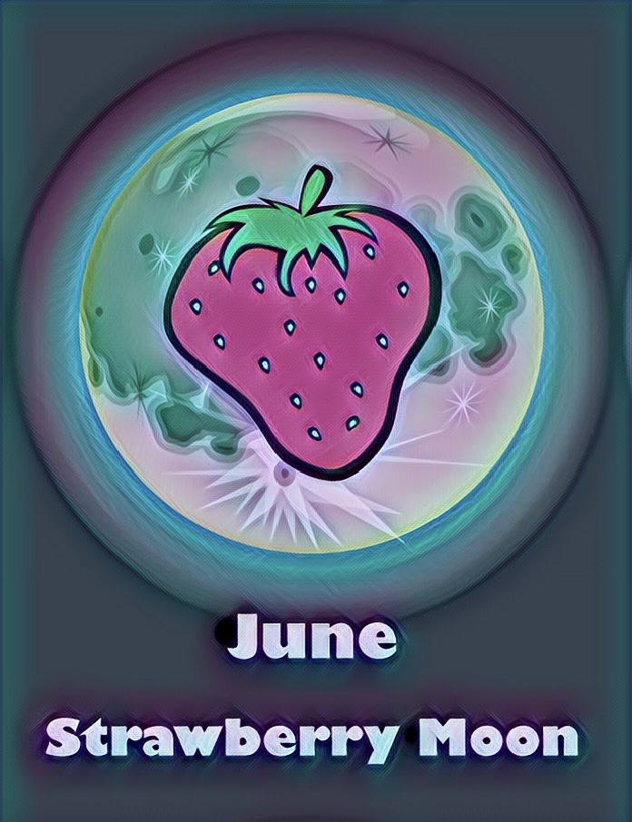 Image of full moon with strawberry inside and text beneath reads "June Strawberry Moon"